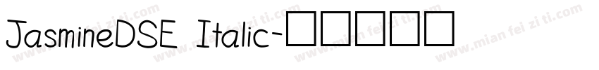 JasmineDSE Italic字体转换